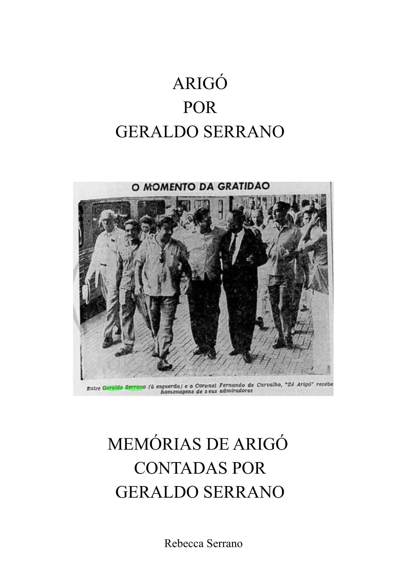 ARIGÓ POR GERALDO SERRANO